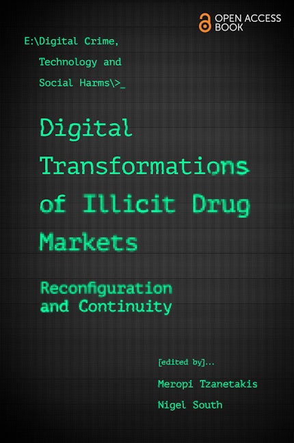 Book cover image for Digital Transformations of Illicit Drug Markets ISBN: 9781800438699